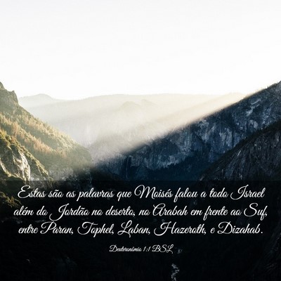 Picture 03 - Deuteronômio 1:1 BSL - Estas são as palavras que Moisés falou a todo - Bible Verse Picture