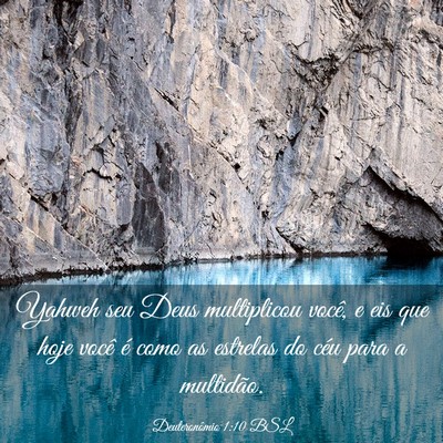 Picture 03 - Deuteronômio 1:10 BSL - Yahweh seu Deus multiplicou você, e eis que hoje - Bible Verse Picture
