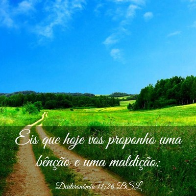 Picture 03 - Deuteronômio 11:26 BSL - Eis que hoje vos proponho uma bênção e uma - Bible Verse Picture