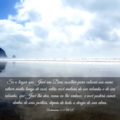 Picture 03 - Deuteronômio 12:21 BSL - Se o lugar que Javé seu Deus escolher para - Bible Verse Picture