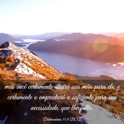 Picture 03 - Deuteronômio 15:8 BSL - mas você certamente abrirá sua mão para ele, e - Bible Verse Picture