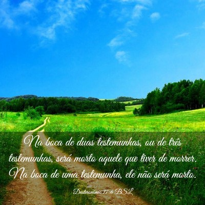 Picture 03 - Deuteronômio 17:6 BSL - Na boca de duas testemunhas, ou de três - Bible Verse Picture