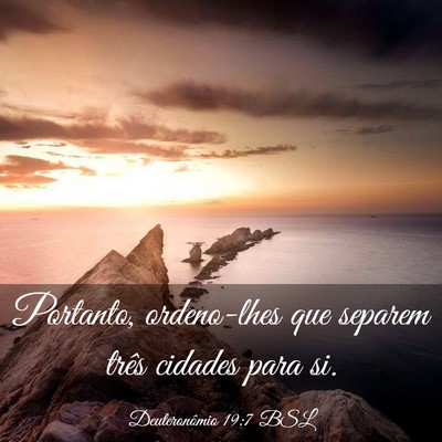 Picture 03 - Deuteronômio 19:7 BSL - Portanto, ordeno-lhes que separem três cidades - Bible Verse Picture