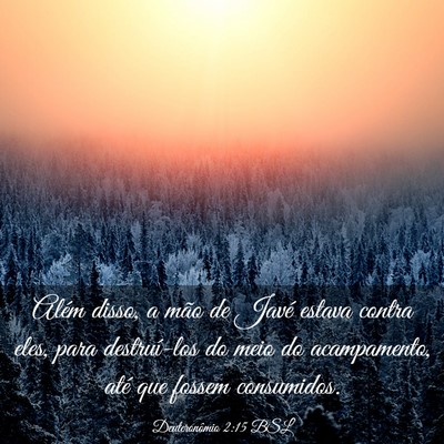 Picture 03 - Deuteronômio 2:15 BSL - Além disso, a mão de Javé estava contra eles, - Bible Verse Picture