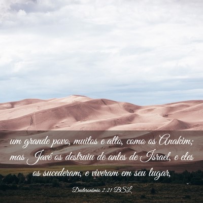 Picture 03 - Deuteronômio 2:21 BSL - um grande povo, muitos e alto, como os Anakim; - Bible Verse Picture