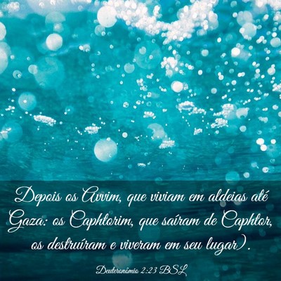 Picture 03 - Deuteronômio 2:23 BSL - Depois os Avvim, que viviam em aldeias até Gaza: - Bible Verse Picture