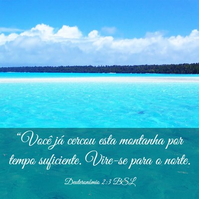 Picture 03 - Deuteronômio 2:3 BSL - “Você já cercou esta montanha por tempo - Bible Verse Picture