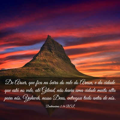 Picture 03 - Deuteronômio 2:36 BSL - De Aroer, que fica na beira do vale do Arnon, e - Bible Verse Picture