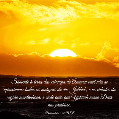 Picture 03 - Deuteronômio 2:37 BSL - Somente à terra das crianças de Ammon você - Bible Verse Picture