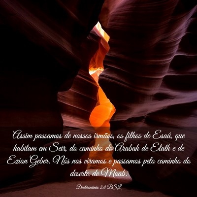 Picture 03 - Deuteronômio 2:8 BSL - Assim passamos de nossos irmãos, os filhos de - Bible Verse Picture