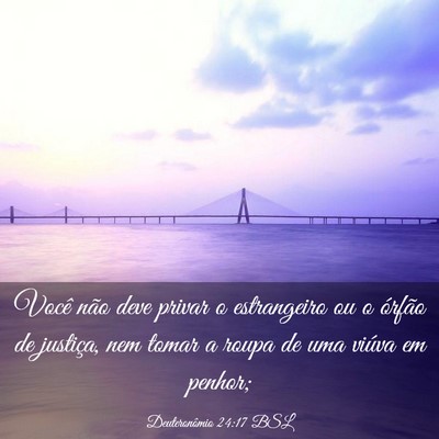 Picture 03 - Deuteronômio 24:17 BSL - Você não deve privar o estrangeiro ou o órfão - Bible Verse Picture