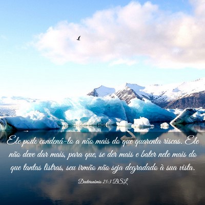 Picture 03 - Deuteronômio 25:3 BSL - Ele pode condená-lo a não mais do que quarenta - Bible Verse Picture