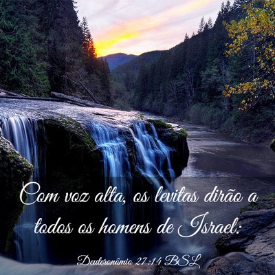 Picture 03 - Deuteronômio 27:14 BSL - Com voz alta, os levitas dirão a todos os homens - Bible Verse Picture