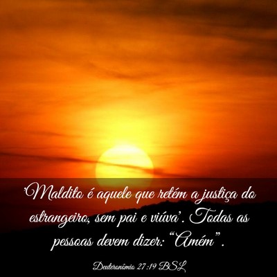 Picture 03 - Deuteronômio 27:19 BSL - 'Maldito é aquele que retém a justiça do - Bible Verse Picture