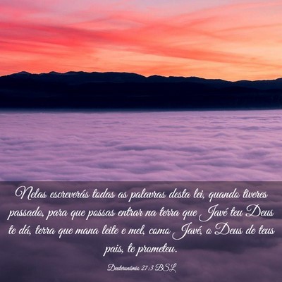 Picture 03 - Deuteronômio 27:3 BSL - Nelas escreverás todas as palavras desta lei, - Bible Verse Picture