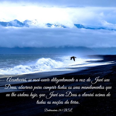 Picture 03 - Deuteronômio 28:1 BSL - Acontecerá, se você ouvir diligentemente a voz - Bible Verse Picture