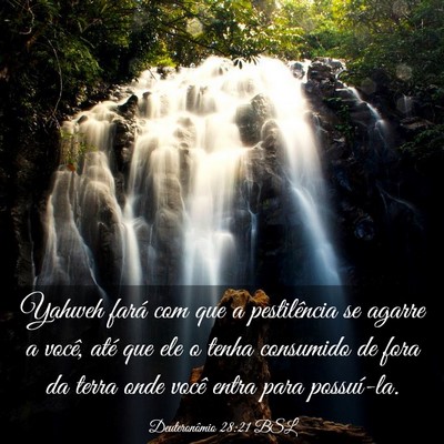 Picture 03 - Deuteronômio 28:21 BSL - Yahweh fará com que a pestilência se agarre a - Bible Verse Picture