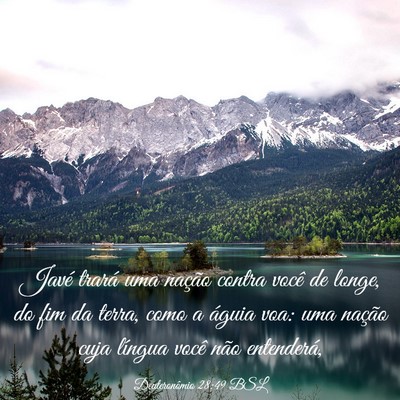 Picture 03 - Deuteronômio 28:49 BSL - Javé trará uma nação contra você de longe, - Bible Verse Picture