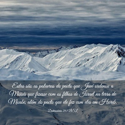 Picture 03 - Deuteronômio 29:1 BSL - Estas são as palavras do pacto que Javé ordenou - Bible Verse Picture
