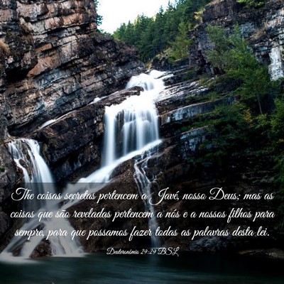 Picture 03 - Deuteronômio 29:29 BSL - The coisas secretas pertencem a Javé, nosso - Bible Verse Picture