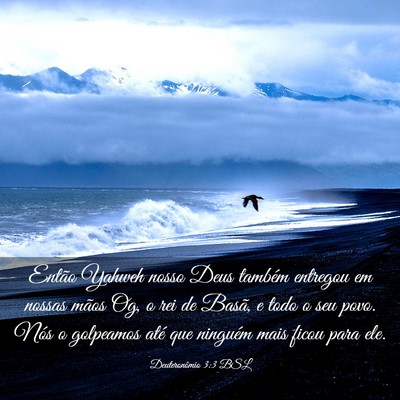 Picture 03 - Deuteronômio 3:3 BSL - Então Yahweh nosso Deus também entregou em - Bible Verse Picture