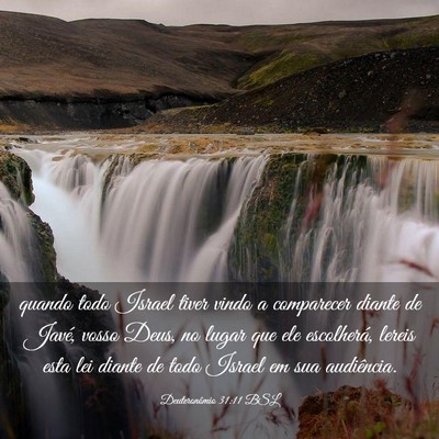 Picture 03 - Deuteronômio 31:11 BSL - quando todo Israel tiver vindo a comparecer - Bible Verse Picture