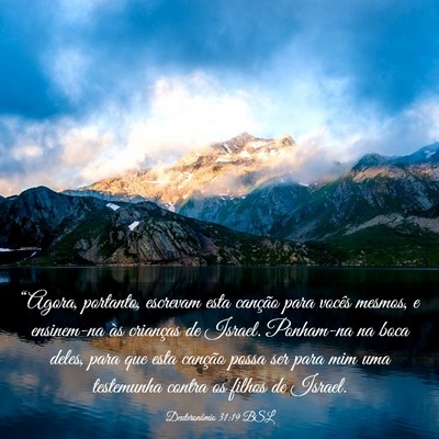 Picture 03 - Deuteronômio 31:19 BSL - “Agora, portanto, escrevam esta canção para - Bible Verse Picture