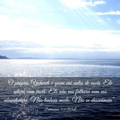 Picture 03 - Deuteronômio 31:8 BSL - O próprio Yahweh é quem vai antes de vocês. - Bible Verse Picture