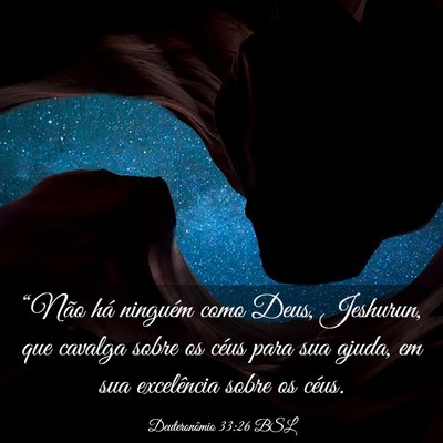 Picture 03 - Deuteronômio 33:26 BSL - “Não há ninguém como Deus, Jeshurun, que - Bible Verse Picture