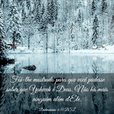 Picture 03 - Deuteronômio 4:35 BSL - Foi-lhe mostrado para que você pudesse saber que - Bible Verse Picture