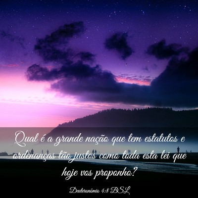 Picture 03 - Deuteronômio 4:8 BSL - Qual é a grande nação que tem estatutos e - Bible Verse Picture