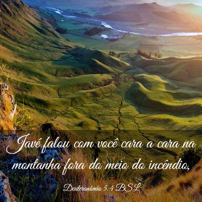 Picture 03 - Deuteronômio 5:4 BSL - Javé falou com você cara a cara na montanha - Bible Verse Picture