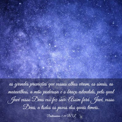 Picture 03 - Deuteronômio 7:19 BSL - as grandes provações que vossos olhos viram, os - Bible Verse Picture