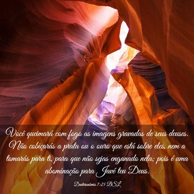 Picture 03 - Deuteronômio 7:25 BSL - Você queimará com fogo as imagens gravadas de - Bible Verse Picture