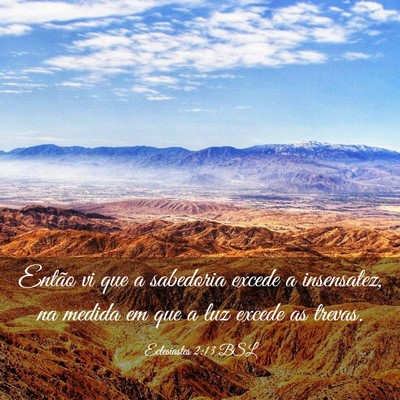 Picture 03 - Eclesiastes 2:13 BSL - Então vi que a sabedoria excede a insensatez, na - Bible Verse Picture
