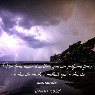 Picture 03 - Eclesiastes 7:1 BSL - Um bom nome é melhor que um perfume fino; e o - Bible Verse Picture