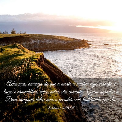 Picture 03 - Eclesiastes 7:26 BSL - Acho mais amarga do que a morte a mulher cujo - Bible Verse Picture