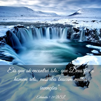 Picture 03 - Eclesiastes 7:29 BSL - Eis que só encontrei isto: que Deus fez o homem - Bible Verse Picture