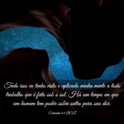 Picture 03 - Eclesiastes 8:9 BSL - Tudo isso eu tenho visto e aplicado minha mente a - Bible Verse Picture