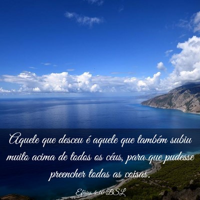 Picture 03 - Efésios 4:10 BSL - Aquele que desceu é aquele que também subiu - Bible Verse Picture