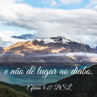 Picture 03 - Efésios 4:27 BSL - e não dê lugar ao - Bible Verse Picture