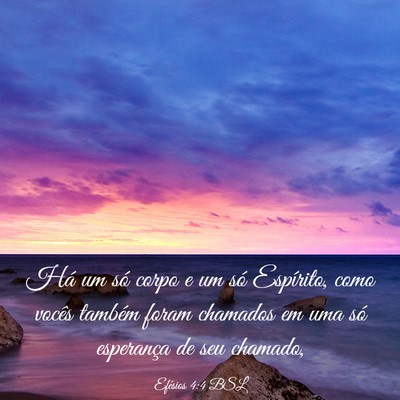Picture 03 - Efésios 4:4 BSL - Há um só corpo e um só Espírito, como vocês - Bible Verse Picture