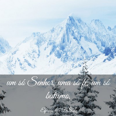 Picture 03 - Efésios 4:5 BSL - um só Senhor, uma só fé, um só - Bible Verse Picture