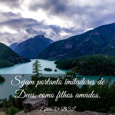 Picture 03 - Efésios 5:1 BSL - Sejam portanto imitadores de Deus, como filhos - Bible Verse Picture