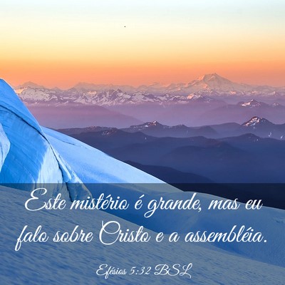 Picture 03 - Efésios 5:32 BSL - Este mistério é grande, mas eu falo sobre - Bible Verse Picture