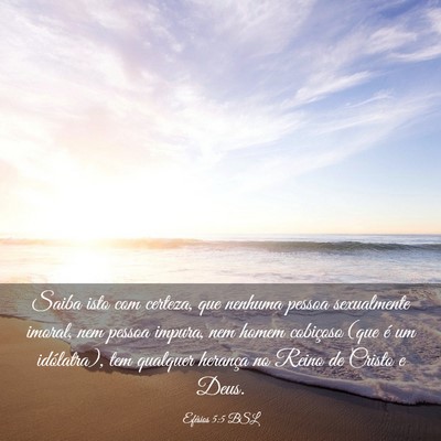 Picture 03 - Efésios 5:5 BSL - Saiba isto com certeza, que nenhuma pessoa - Bible Verse Picture