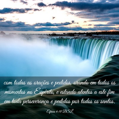Picture 03 - Efésios 6:18 BSL - com todas as orações e pedidos, orando em todos - Bible Verse Picture