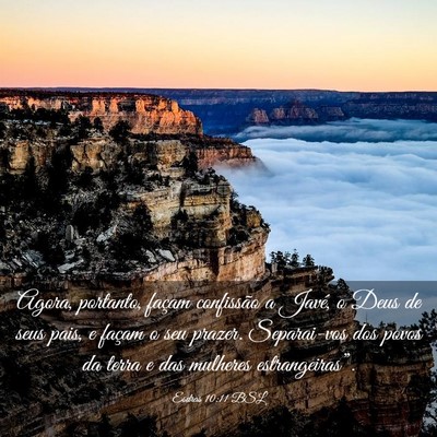 Picture 03 - Esdras 10:11 BSL - Agora, portanto, façam confissão a Javé, o - Bible Verse Picture