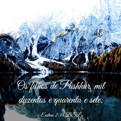 Picture 03 - Esdras 2:38 BSL - Os filhos de Pashhur, mil duzentos e quarenta e - Bible Verse Picture