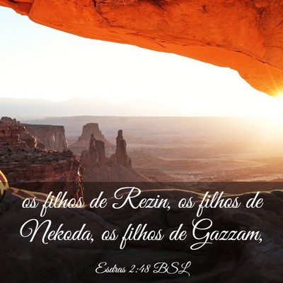Picture 03 - Esdras 2:48 BSL - os filhos de Rezin, os filhos de Nekoda, os - Bible Verse Picture